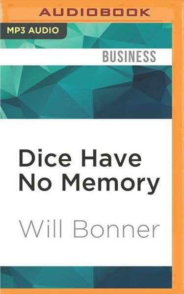 Dice Have No Memory