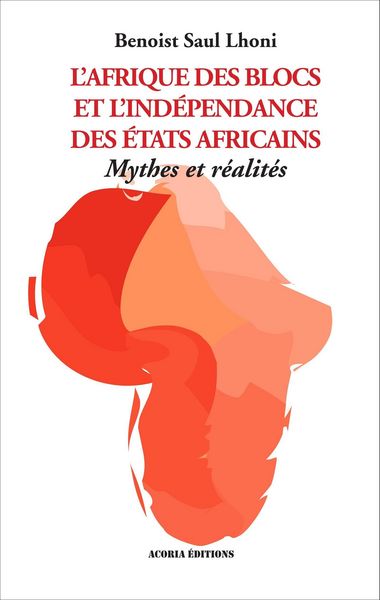 Produktbild: Afrique des blocs et l'ind&eacute;pendance des Etats africains