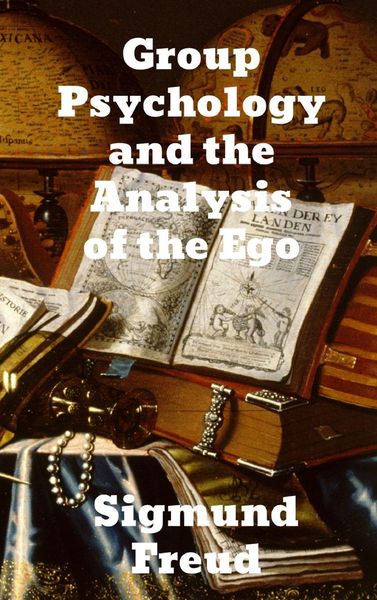 Produktbild: Group Psychology and The Analysis of The Ego