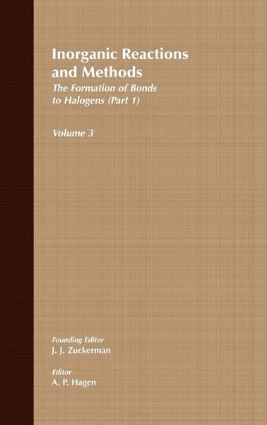 Produktbild: Inorganic Reactions and Methods, the Formation of Bonds to Halogens (Part 1)