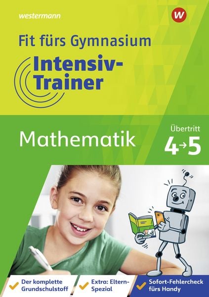 Fit fürs Gymnasium - Intensiv-Trainer. Übertritt 4 / 5 Mathematik