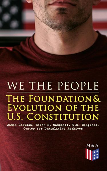 Produktbild: We the People: The Foundation & Evolution of the U.S. Constitution