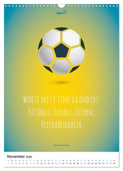 Produktbild: vollgeherzt: Der lustige Zitate-Wandkalender f&uuml;r Fu&szlig;ballfans und Sportbegeisterte! (Wandkalender 2026 DIN A3 hoch), CALVENDO Monatskalender