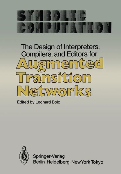 Produktbild: The Design of Interpreters, Compilers, and Editors for Augmented Transition Networks