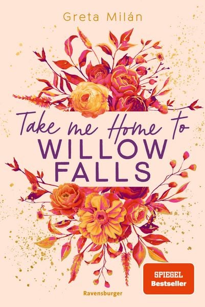 Produktbild: Take Me Home to Willow Falls (knisternde New-Adult-Romance mit wundersch&ouml;nem Herbst-Setting)