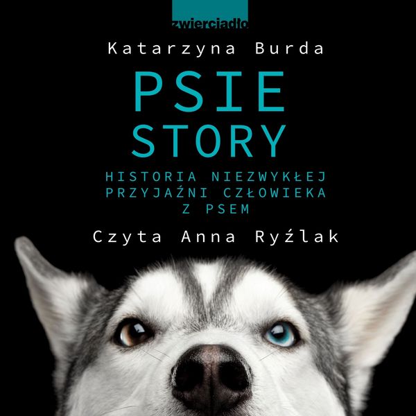 Produktbild: Psie story. Historia niezwykłej przyjaźni człowieka z psem