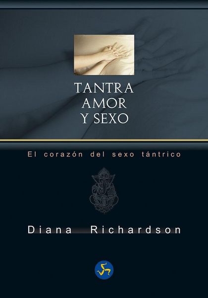 Produktbild: Tantra : amor y sexo : el coraz&oacute;n del sexo t&aacute;ntrico