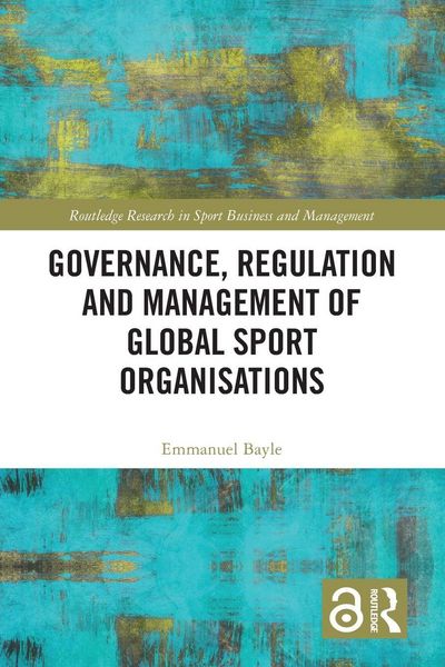 Produktbild: Governance, Regulation and Management of Global Sport Organisations