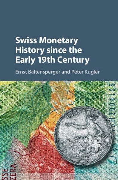 Produktbild: Swiss Monetary History since the Early 19th Century