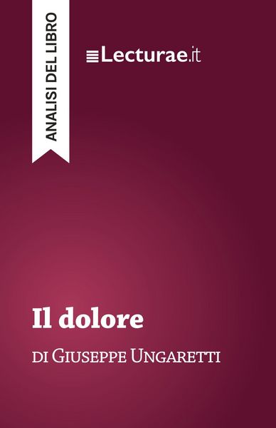 Produktbild: Il dolore - Giuseppe Ungaretti (analisi del libro)