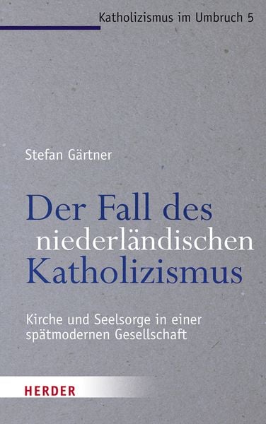 Produktbild: Der Fall des niederl&auml;ndischen Katholizismus