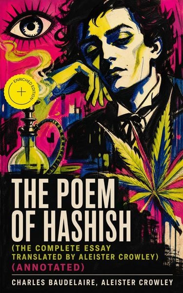 Produktbild: The Poem of Hashish (The Complete Essay translated by Aleister Crowley) (Annotated)