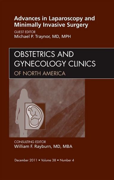 Produktbild: Advances in Laparoscopy and Minimally Invasive Surgery, an Issue of Obstetrics and Gynecology Clinics