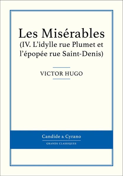 Produktbild: Les Mis&eacute;rables IV - L'idylle rue Plumet et l'&eacute;pop&eacute;e rue Saint-Denis