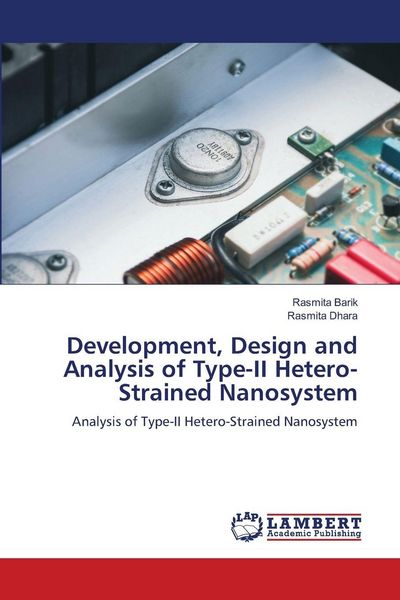 Produktbild: Development, Design and Analysis of Type-II Hetero-Strained Nanosystem