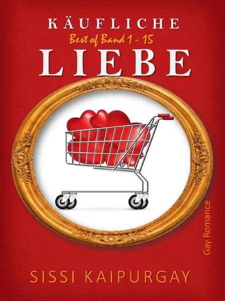 Käufliche Liebe - Best of Band 1 bis 15