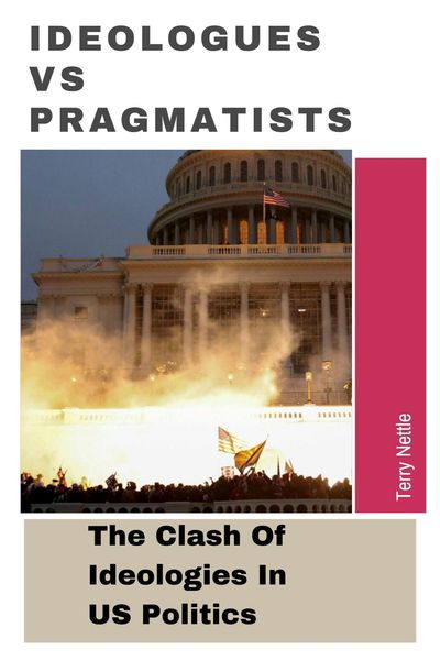 Produktbild: Ideologues vs Pragmatists: The Clash Of Ideologies In US Politics