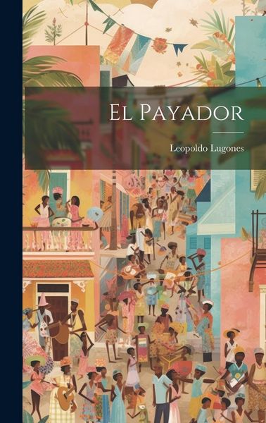 Produktbild: El payador [microform]