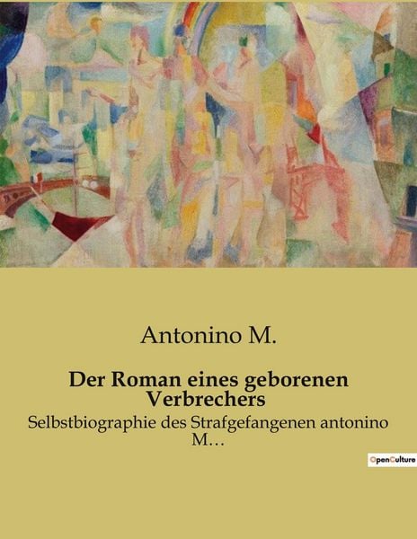Produktbild: Der Roman eines geborenen Verbrechers