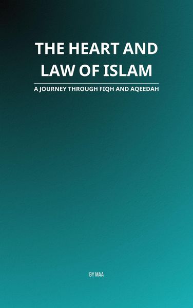 Produktbild: The Heart and Law of Islam: A Journey Through Fiqh and Aqeedah