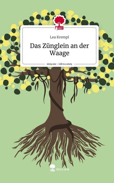 Produktbild: Das Z&uuml;nglein an der Waage. Life is a Story - story.one