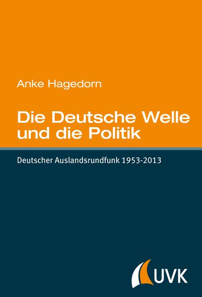 Produktbild: Die Deutsche Welle und die Politik