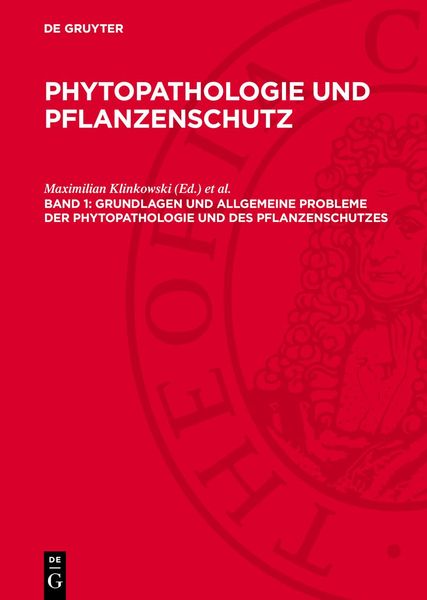 Produktbild: Grundlagen und allgemeine Probleme der Phytopathologie und des Pflanzenschutzes