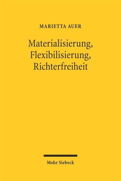 Produktbild: Materialisierung, Flexibilisierung, Richterfreiheit