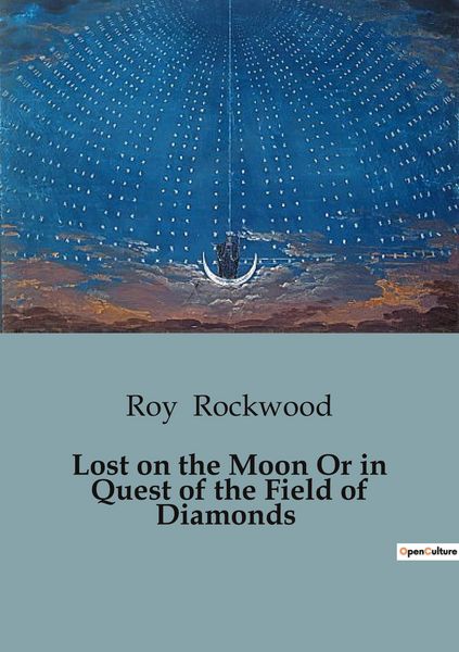 Produktbild: Lost on the Moon Or in Quest of the Field of Diamonds