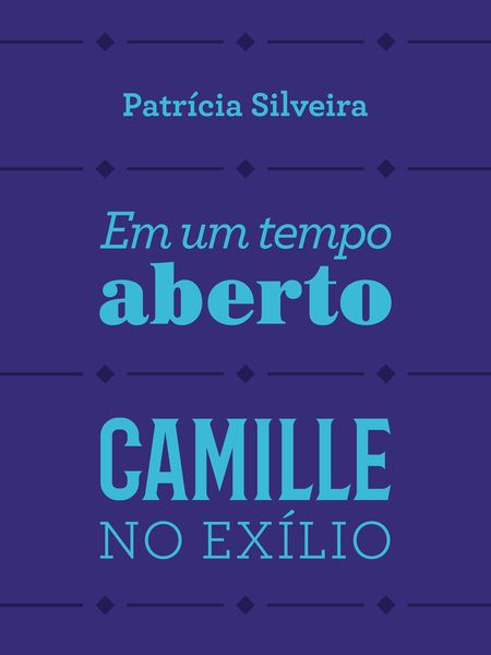 Produktbild: Em um tempo aberto e Camille no ex&iacute;lio