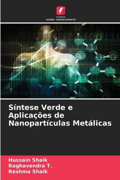 Produktbild: S&iacute;ntese Verde e Aplica&ccedil;&otilde;es de Nanopart&iacute;culas Met&aacute;licas