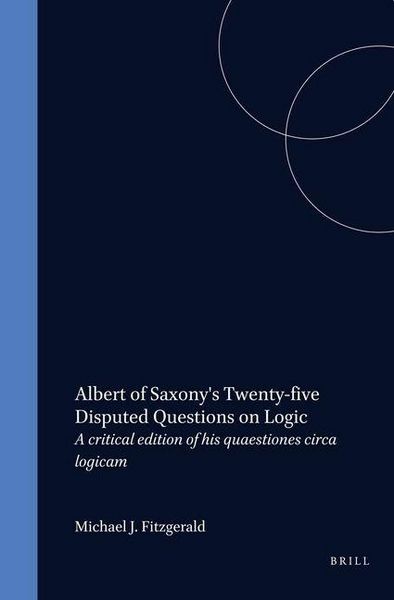 Produktbild: Albert of Saxony's Twenty-Five Disputed Questions on Logic