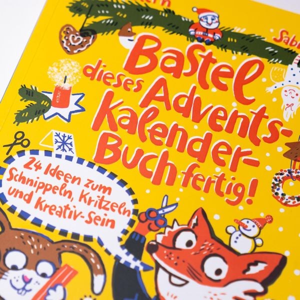 Produktbild: Bastel dieses Adventskalenderbuch fertig - 24 Ideen zum Schnippeln, Kritzeln und Kreativ-Sein