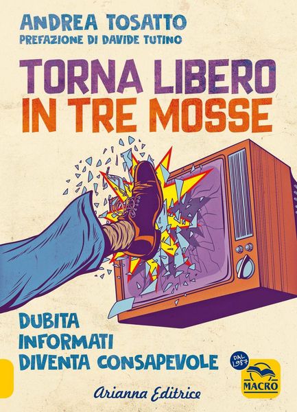 Produktbild: Torna libero in tre mosse. Dubita informati diventa consapevole