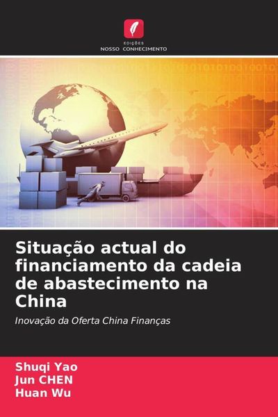 Produktbild: Situa&ccedil;&atilde;o actual do financiamento da cadeia de abastecimento na China