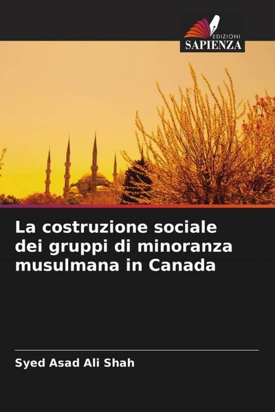Produktbild: La costruzione sociale dei gruppi di minoranza musulmana in Canada