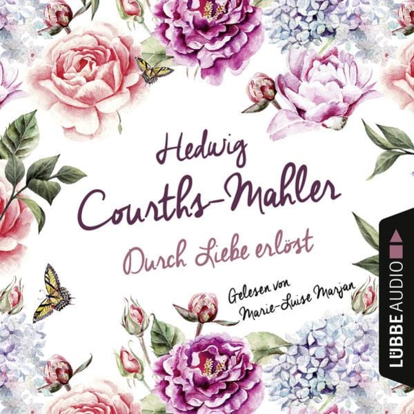 Durch Liebe erlöst - Hedwig Courths-Mahler, Download, 9783838760353