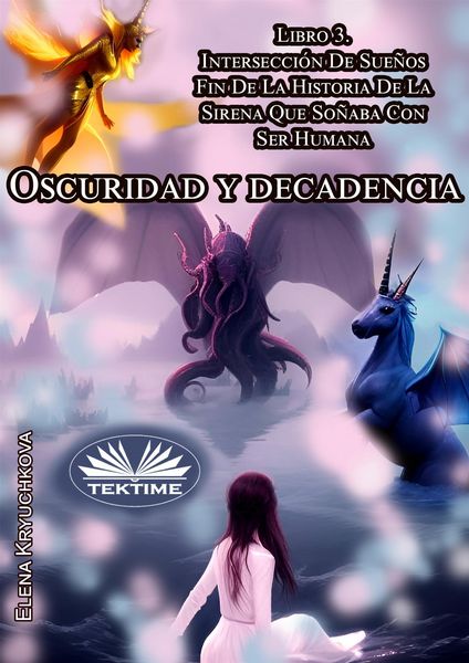 Produktbild: Oscuridad Y Decadencia. Libro 3. Intersecci&oacute;n De Sue&ntilde;os