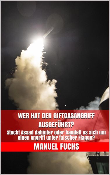Produktbild: Wer hat den Giftgasangriff ausgef&uuml;hrt?