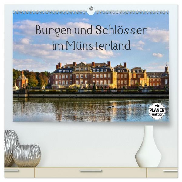 Produktbild: Burgen und Schl&ouml;sser im M&uuml;nsterland (hochwertiger Premium Wandkalender 2026 DIN A2 quer), Kunstdruck in Hochglanz