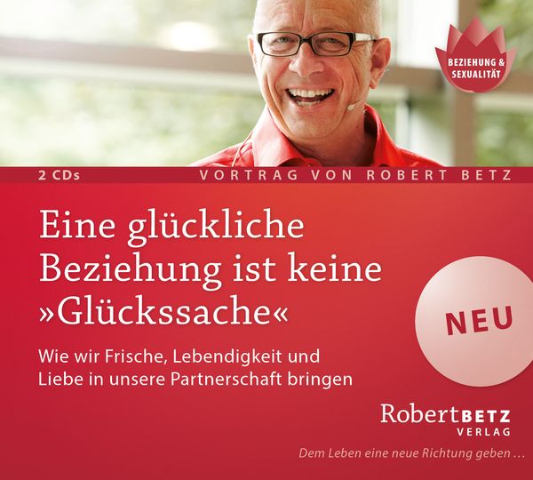 Produktbild: Eine gl&uuml;ckliche Beziehung ist keine 'Gl&uuml;ckssache'