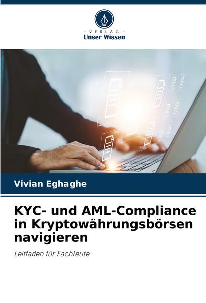 Produktbild: KYC- und AML-Compliance in Kryptow&auml;hrungsb&ouml;rsen navigieren