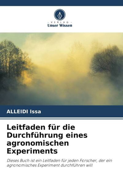Produktbild: Leitfaden f&uuml;r die Durchf&uuml;hrung eines agronomischen Experiments