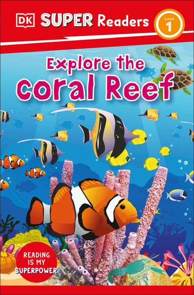 Produktbild: DK Super Readers Level 1 Explore the Coral Reef