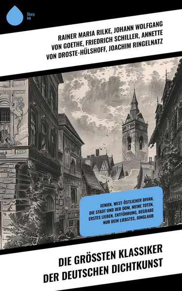 Produktbild: Die gr&ouml;&szlig;ten Klassiker der deutschen Dichtkunst