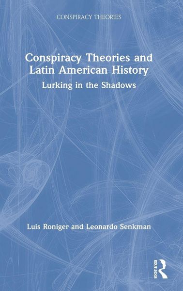 Produktbild: Conspiracy Theories and Latin American History
