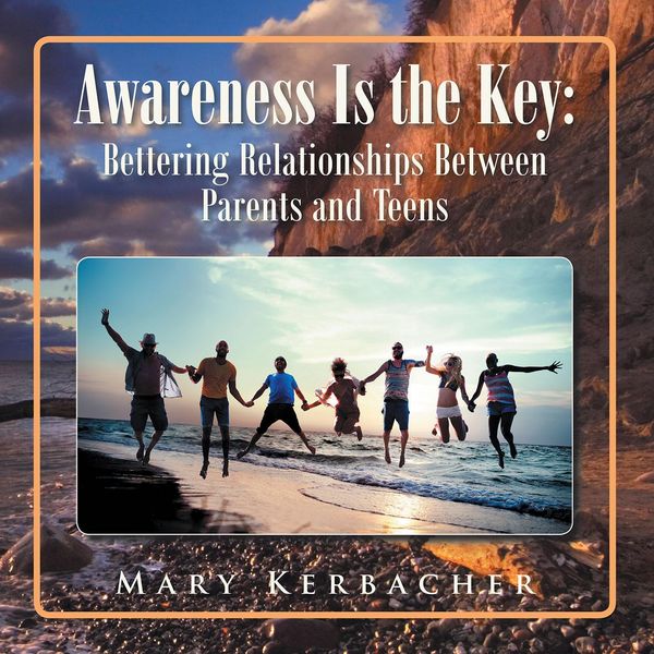 Produktbild: Awareness Is the Key: Bettering Relationships Between Parents and Teens