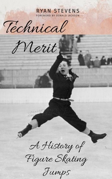 Produktbild: Technical Merit: A History of Figure Skating Jumps
