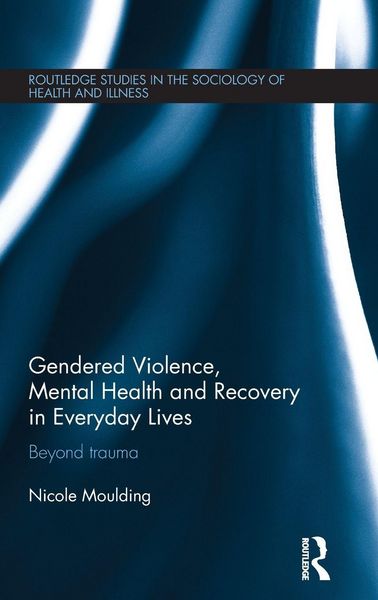 Produktbild: Gendered Violence, Abuse and Mental Health in Everyday Lives
