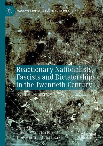 Produktbild: Reactionary Nationalists, Fascists and Dictatorships in the Twentieth Century